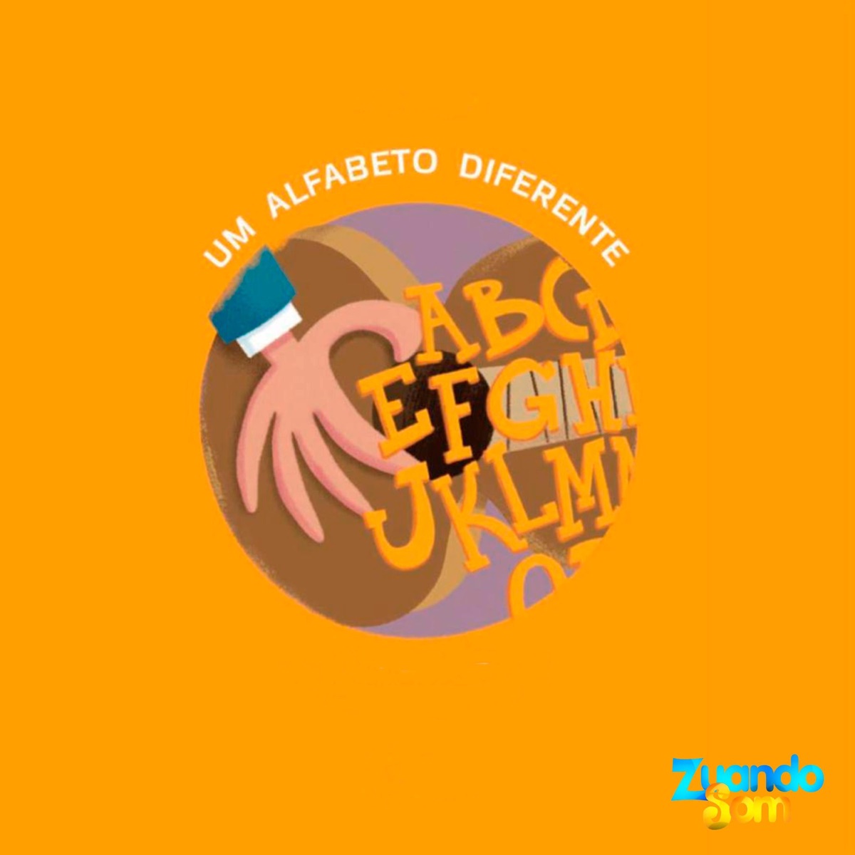 Um Alfabeto Diferente - Single by Zuando Som album cover