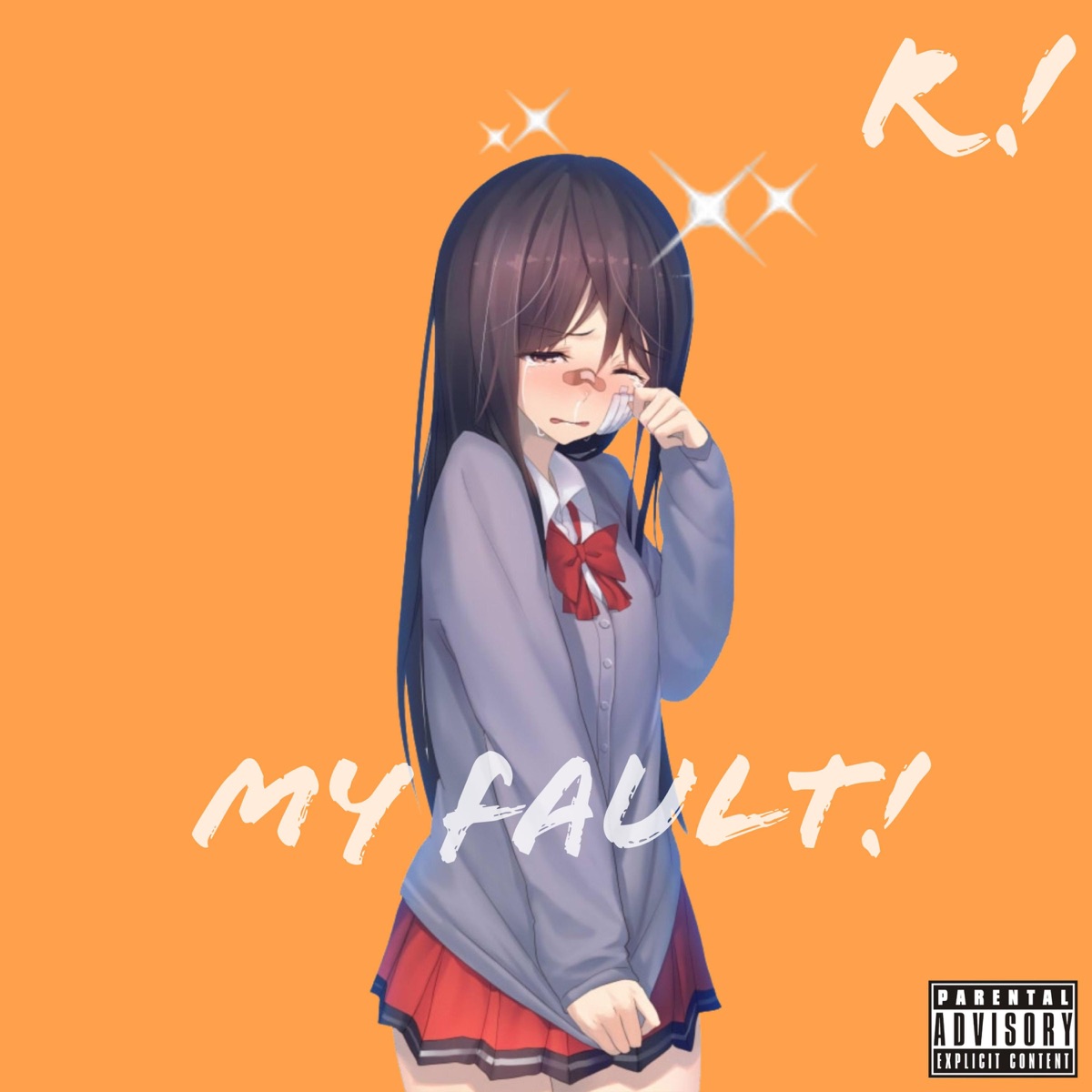 My Fault! - Single by R! album cover