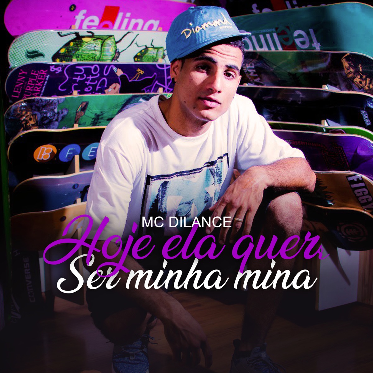 Hoje Ela Quer Ser Minha Mina - Single by Mc Dilance album cover