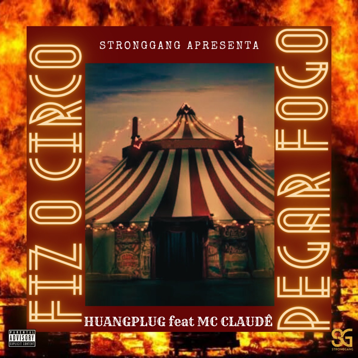Fiz o Circo Pegar Fogo - Single by HuangPlug & Mc Claude album cover