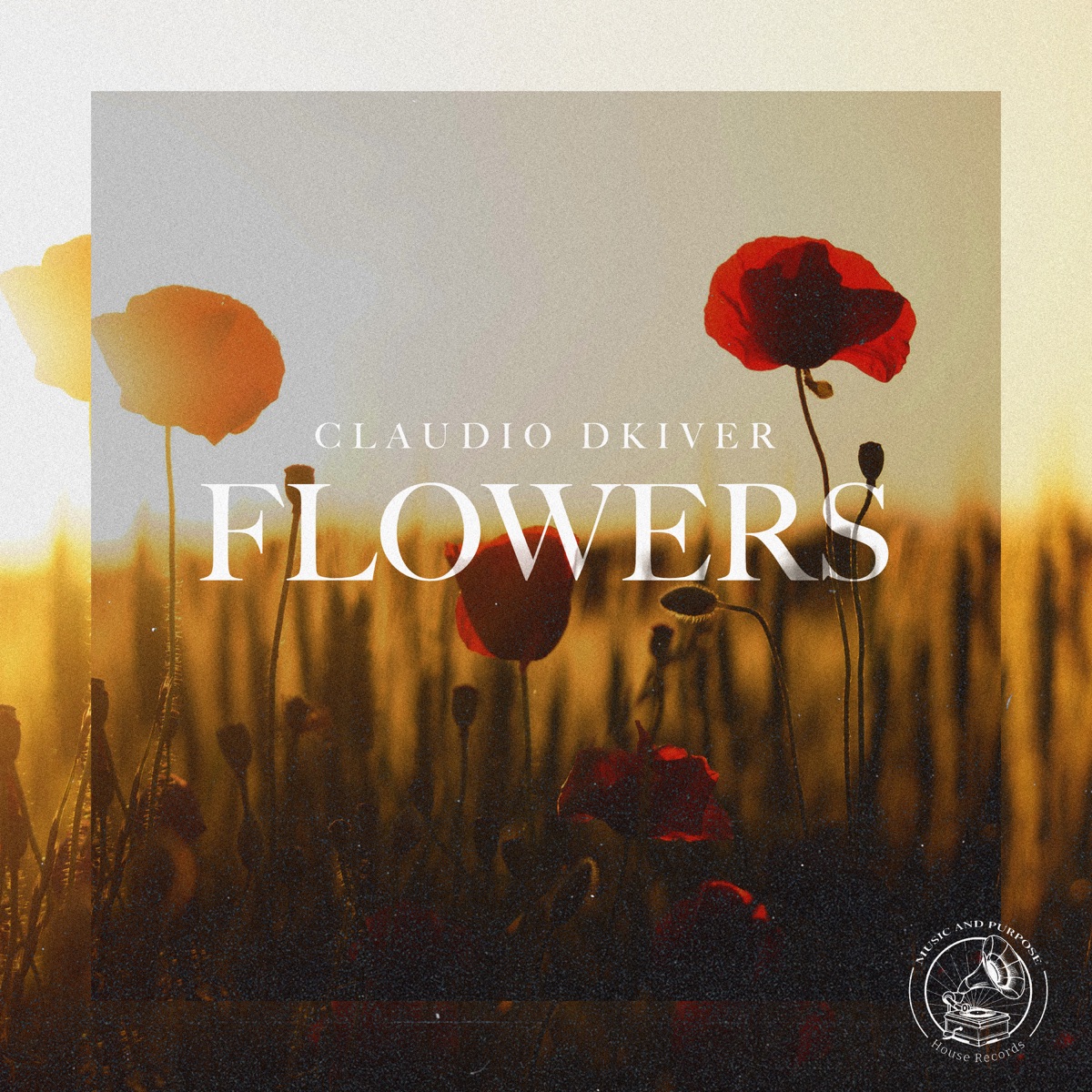 Flowers - Single by Claudio DKIvEr album cover
