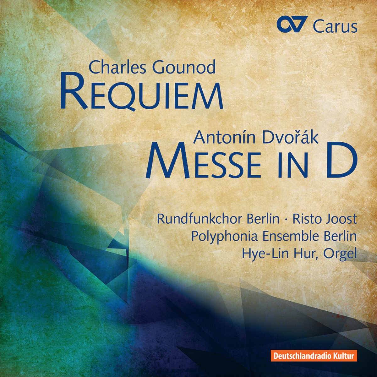 Charles Gounod: Requiem / Antonin Dvorak: Messe in D by Berlin Radio Choir, Risto Joost, Polyphonia Ensemble Berlin & Hye-Lin Hur album cover