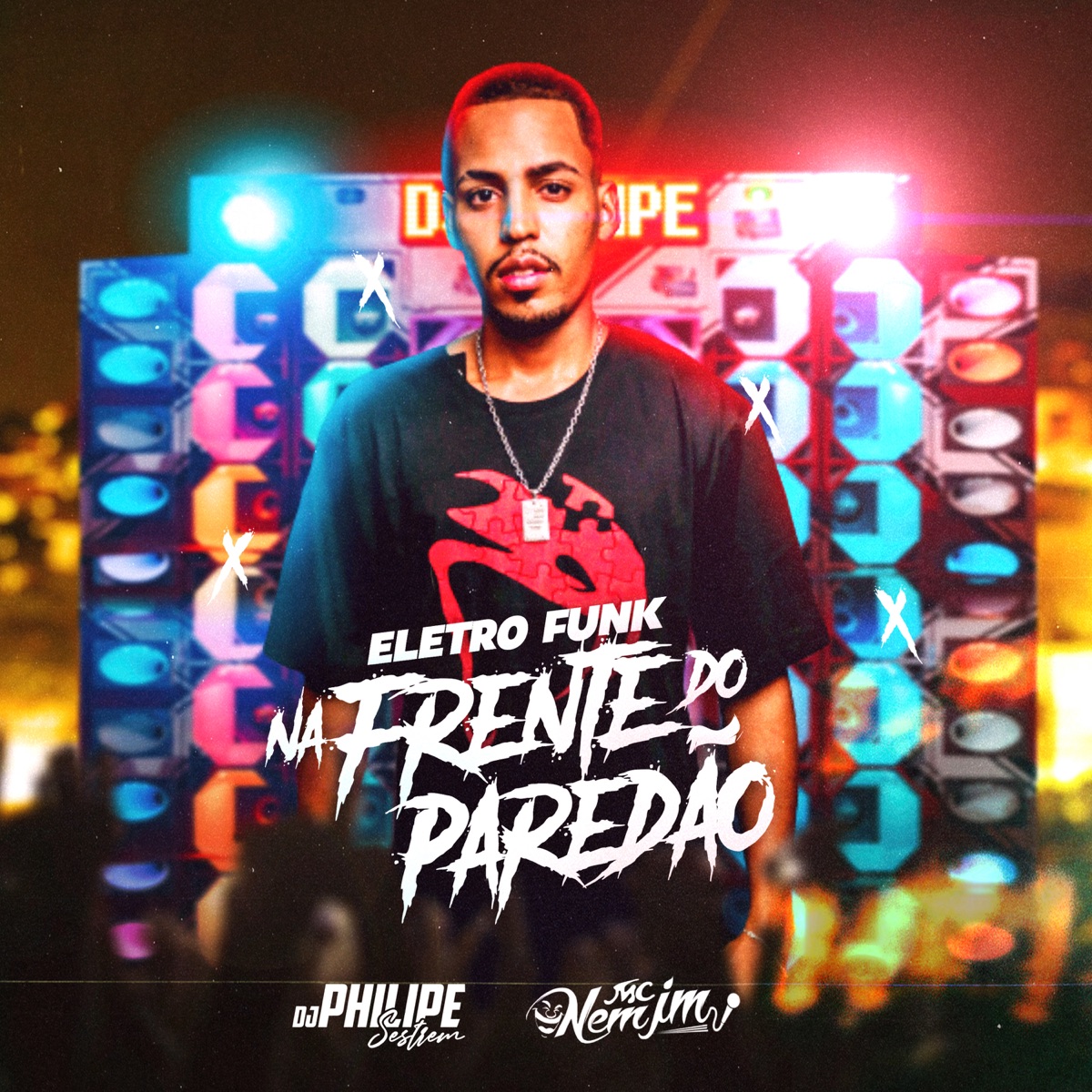 Eletro Funk Na Frente do Paredão - Single by DJ Philipe Sestrem & Mc Nem Jm album cover