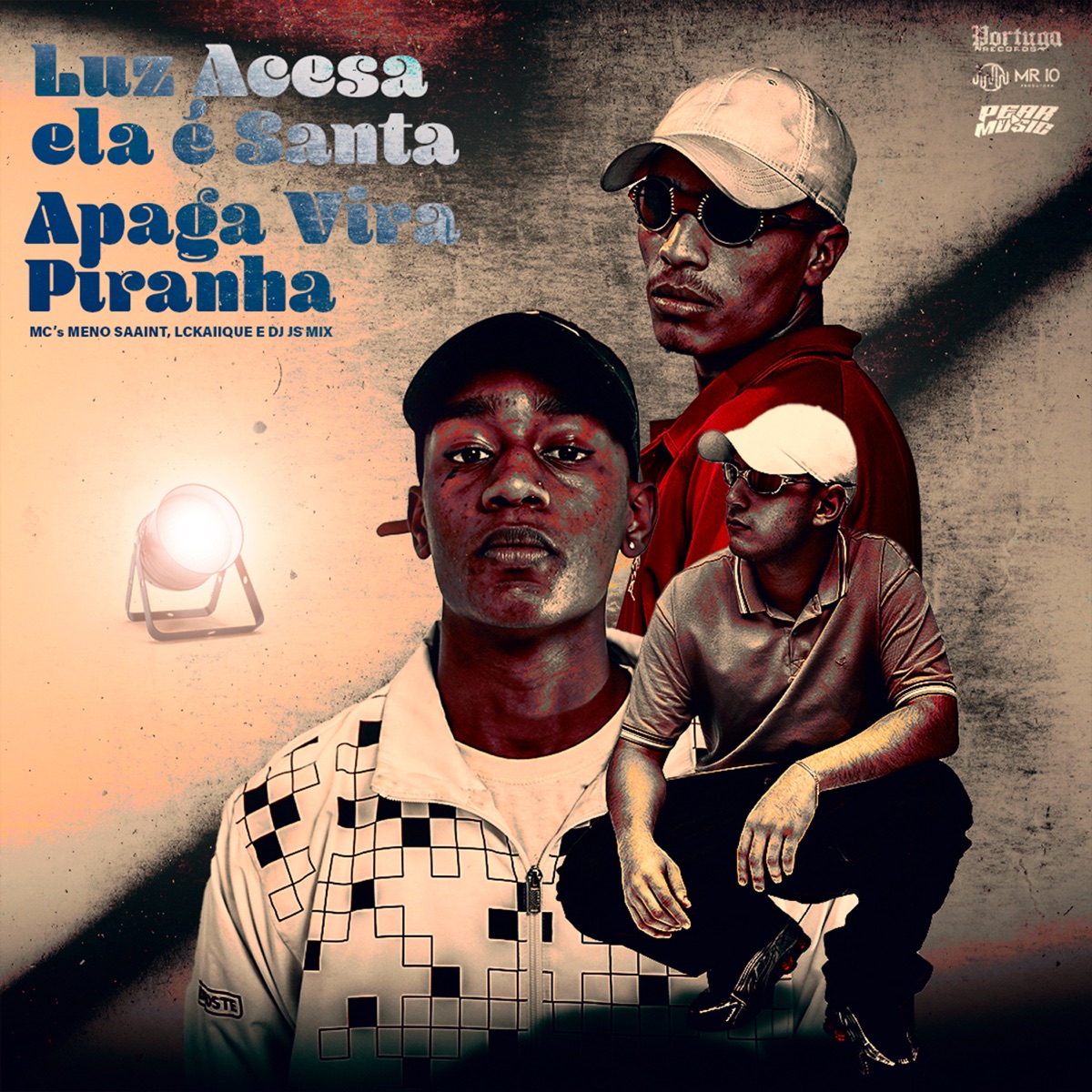 Luz Acesa Ela É Santa, Apaga Vira Piranha - Single by DJ JS Mix, Meno Saaint & Mc LcKaiique album cover