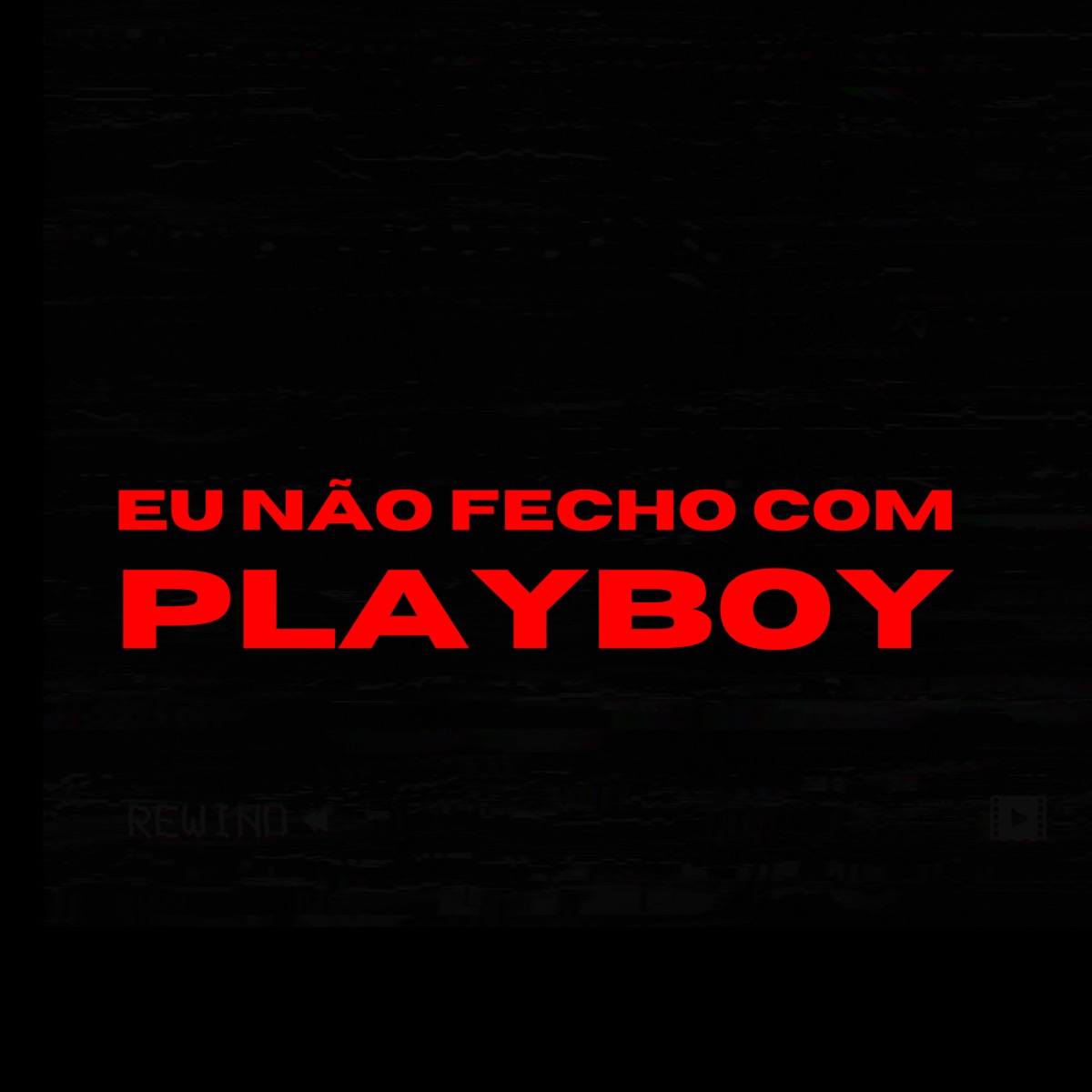 Eu Não Fecho Com Playboy - Single by Kadvan & Prod Thugger album cover