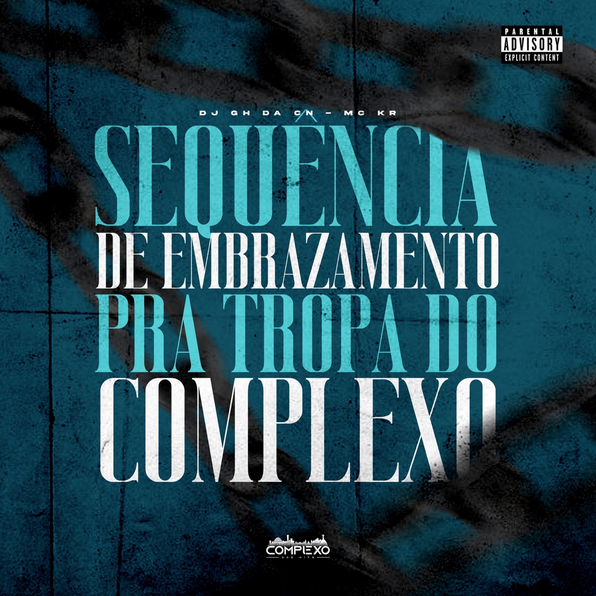 Sequencia de Embrazamento pra Tropa do Complexo - Single by djghdacn & Mc Kr album cover