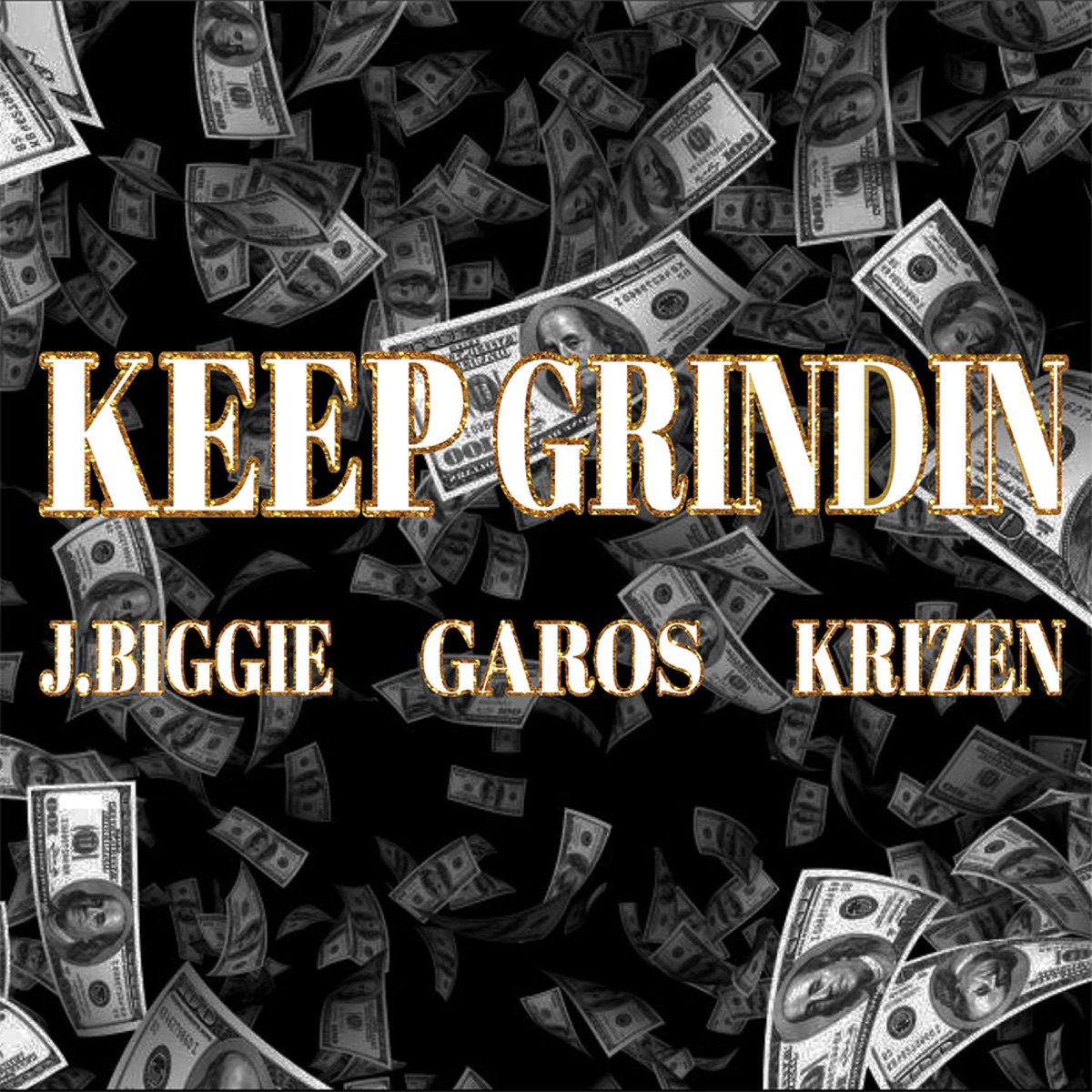 Keep Grindin (feat. J.Biggie & Garos) - Single by Hustle & Provide album cover