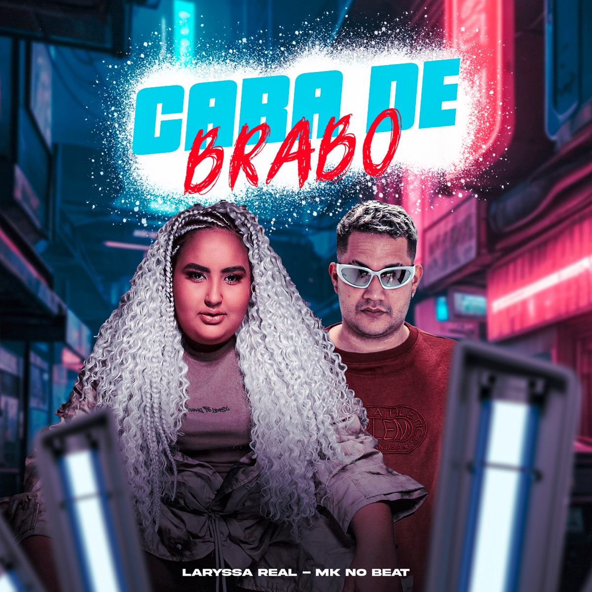 Cara de Brabo - Single by MK no Beat & Laryssa Real album cover