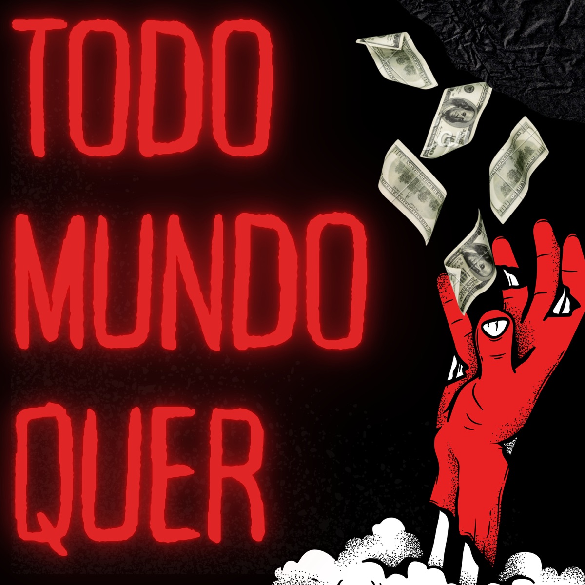 Todo Mundo Quer - Single by 3º Imundo, Dhigo Flow & Thestrow album cover