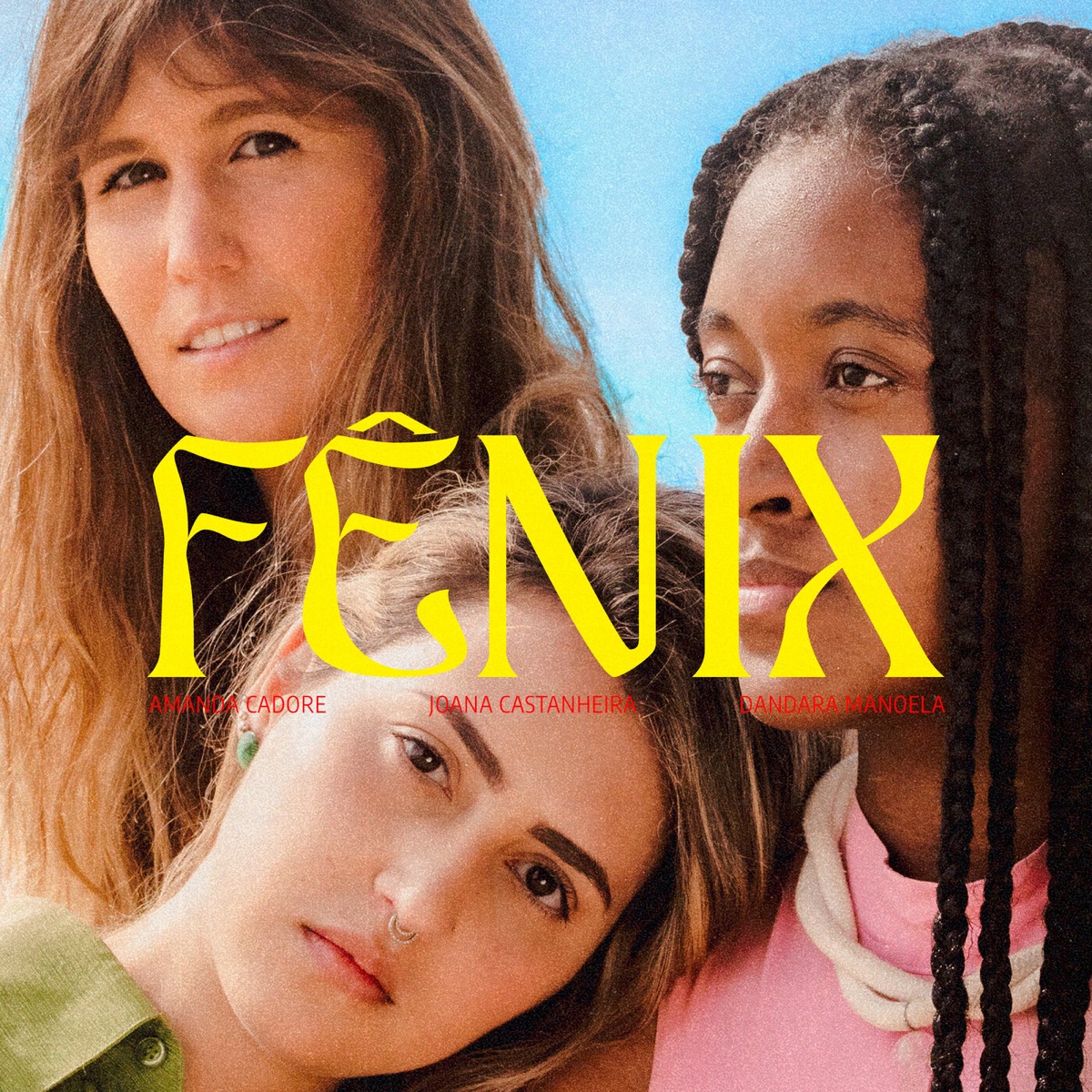 Fênix (feat. Dandara Manoela & Joana Castanheira) - Single by Amanda Cadore album cover