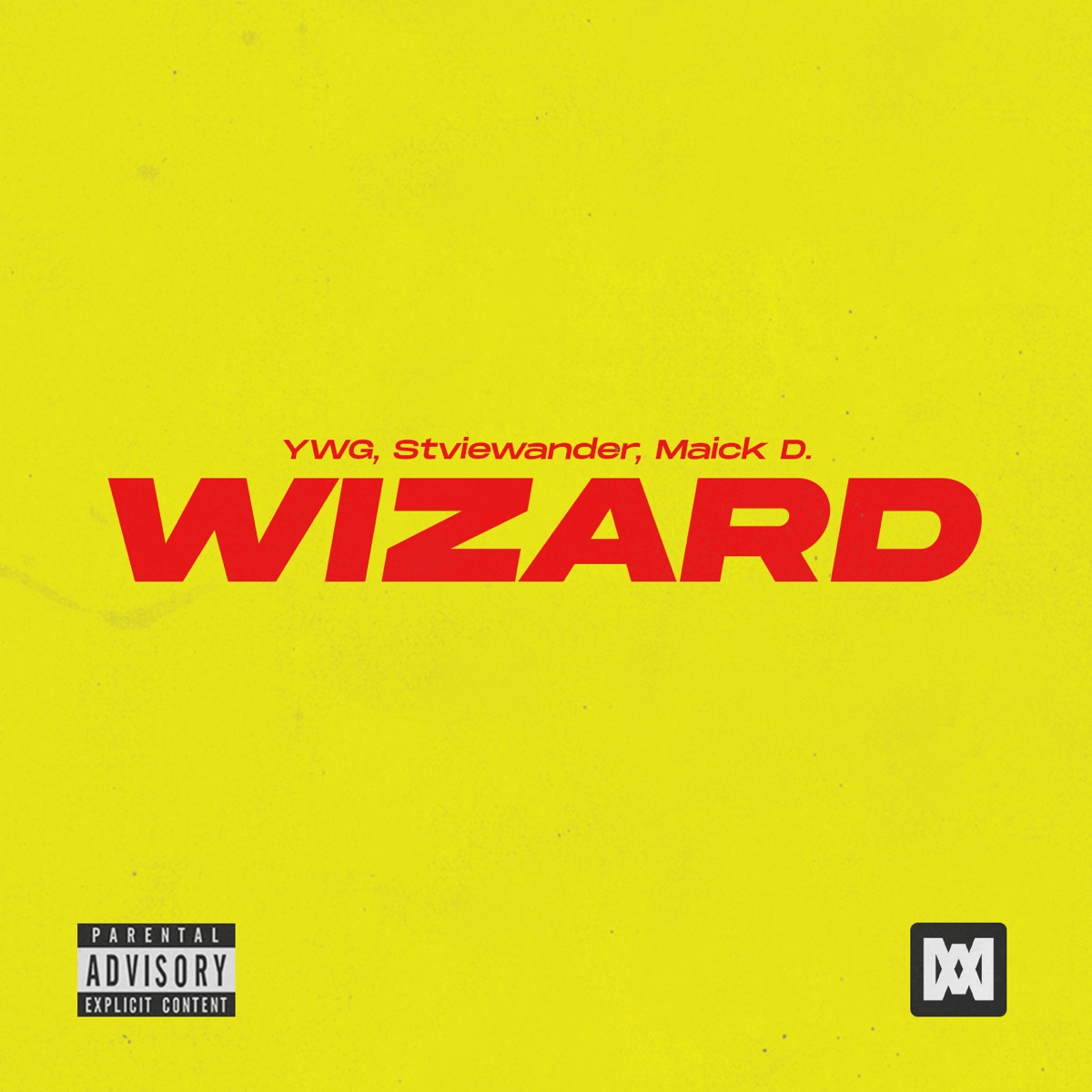 Wizard - Single by YWG, Stviewander & Maick D. album cover