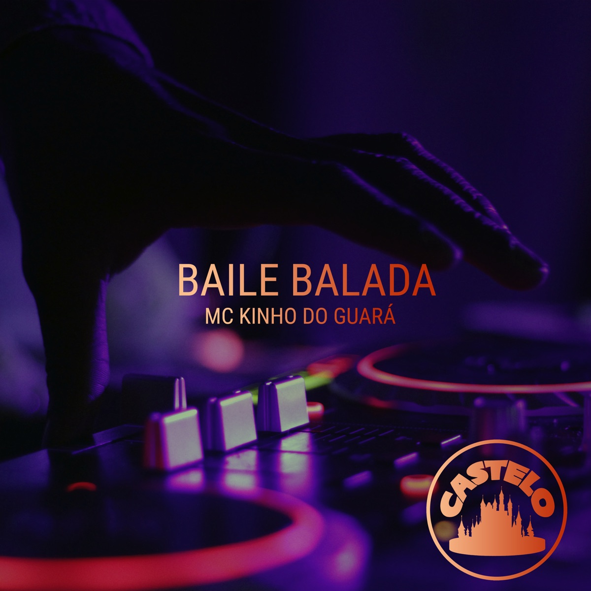 Baile Balada - Single by Castelo Music & Mc Kinho Do Guara album cover