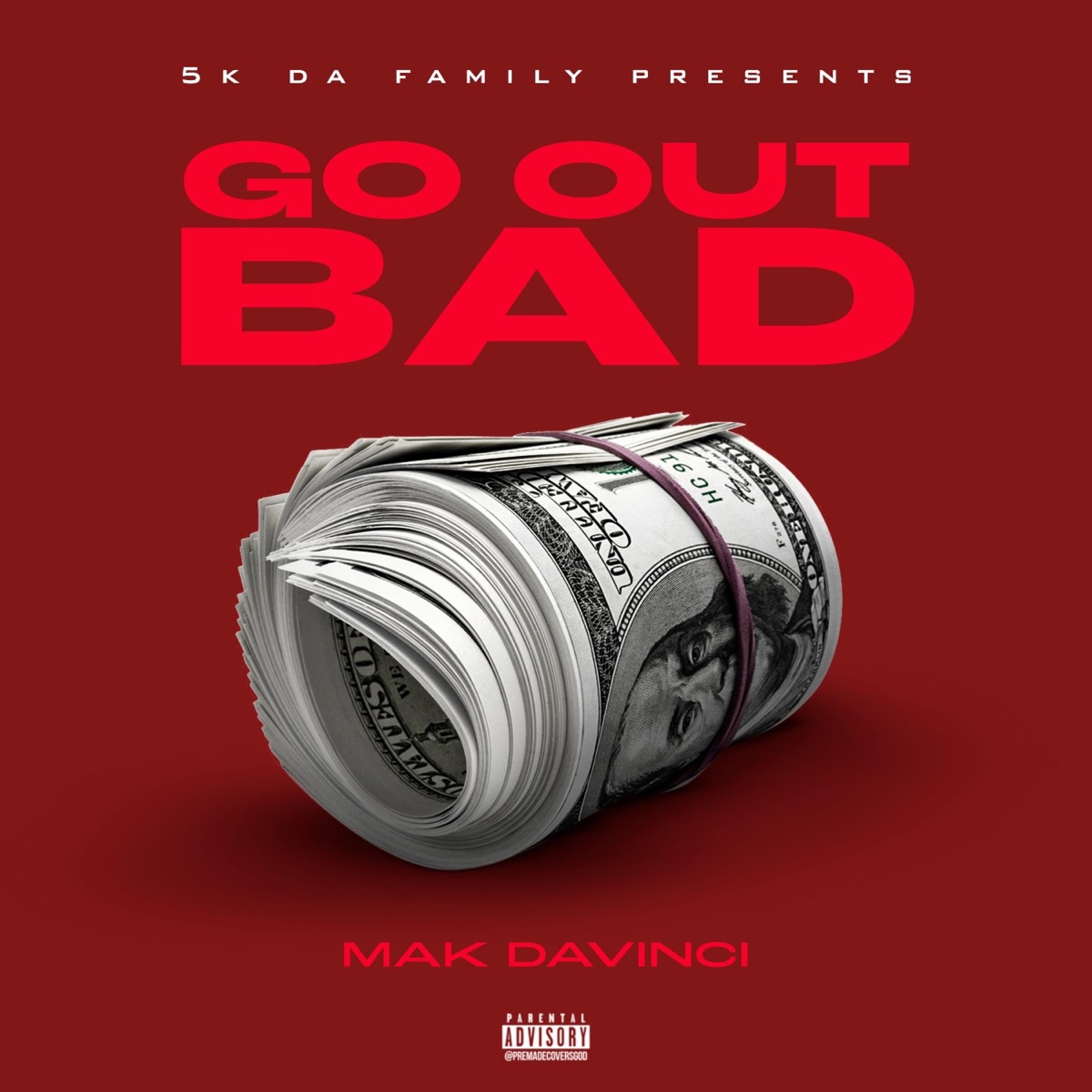 Go Out Bad - Single by Mak Davinci album cover