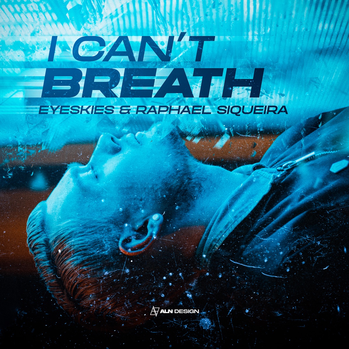 I Can't Breath - Single by Raphael Siqueira & Eyeskies album cover