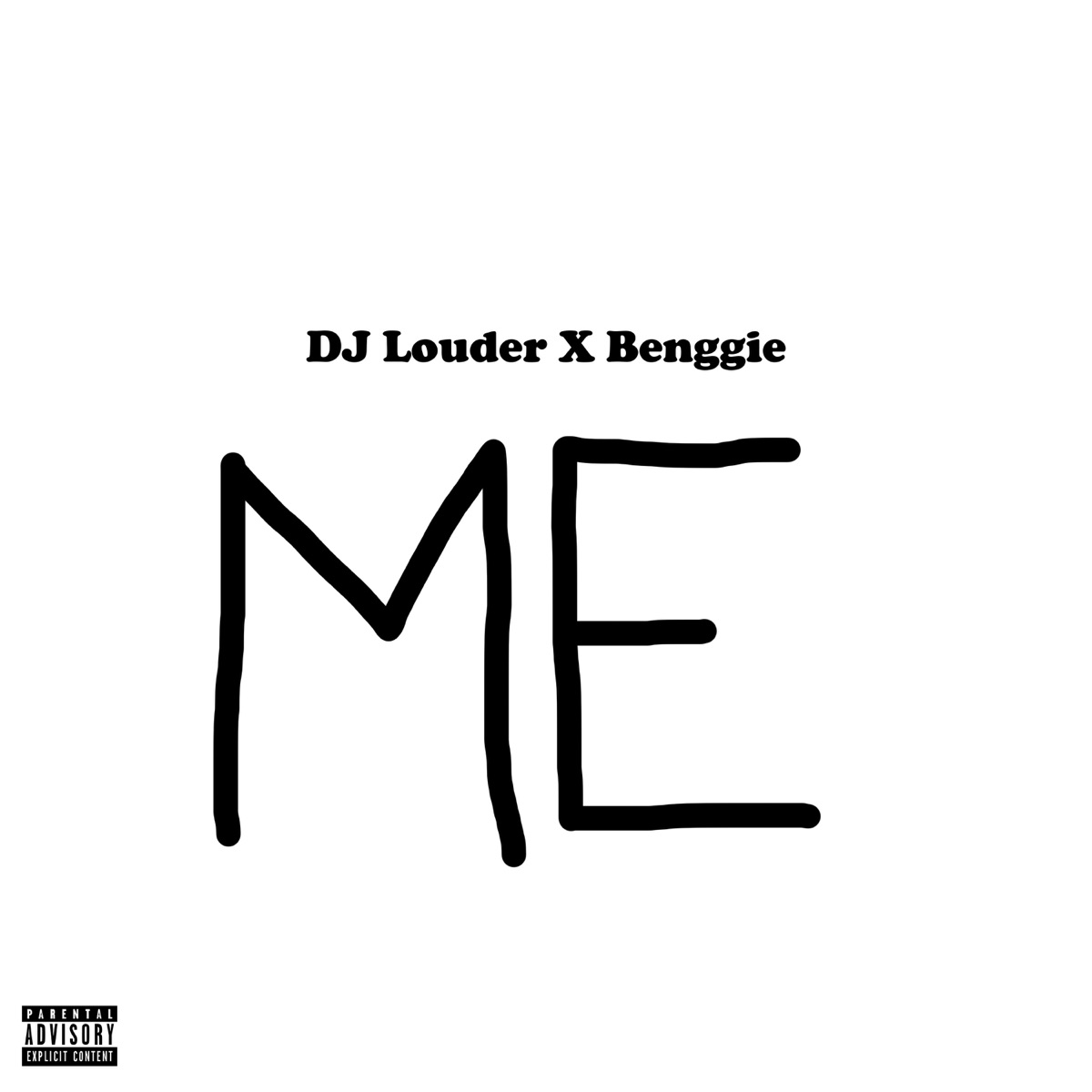 ME (feat. Benggie) - Single by DJ Louder album cover