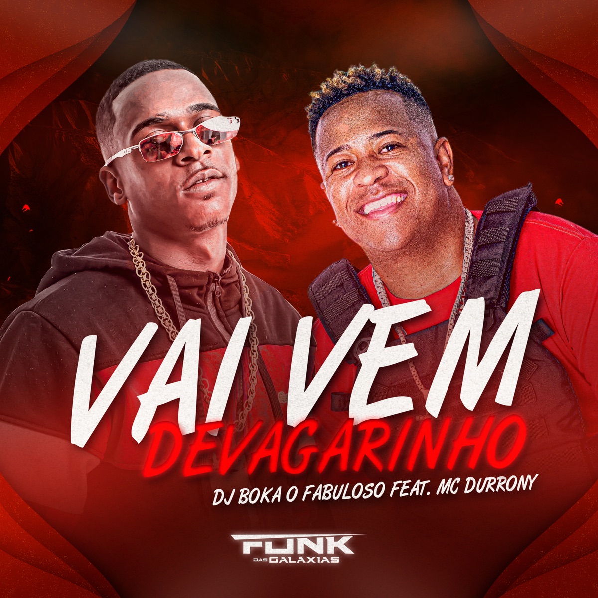 Vai Vem Devagarinho (feat. MC Durrony) - Single by DJ Boka o Fabuloso album cover