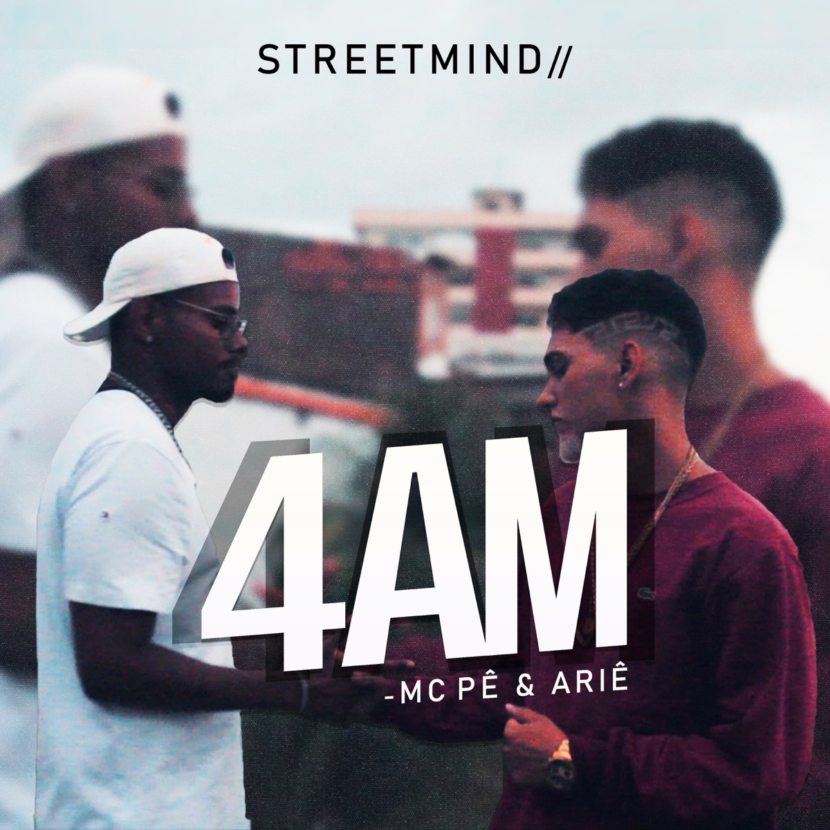 4AM - Single by STREETMIND, Ariê & Mc Pe album cover