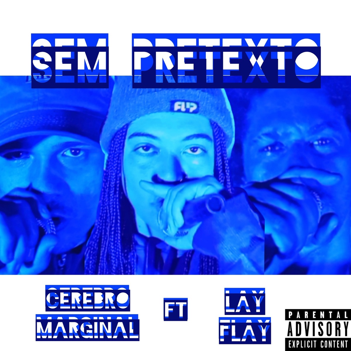 Sem Pretexto (feat. Lay Flay) - Single by Cérebro Marginal, Henrique & Ezequiel Tcherrorista album cover