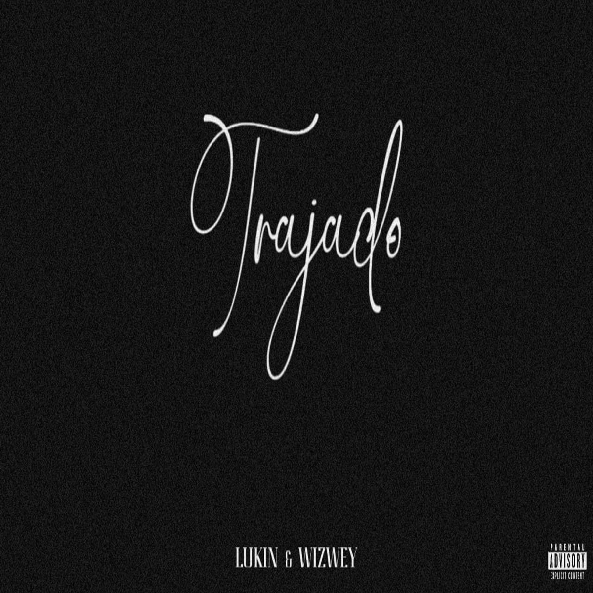 Trajado (feat. Wiz Wey) - Single by Lukinn album cover
