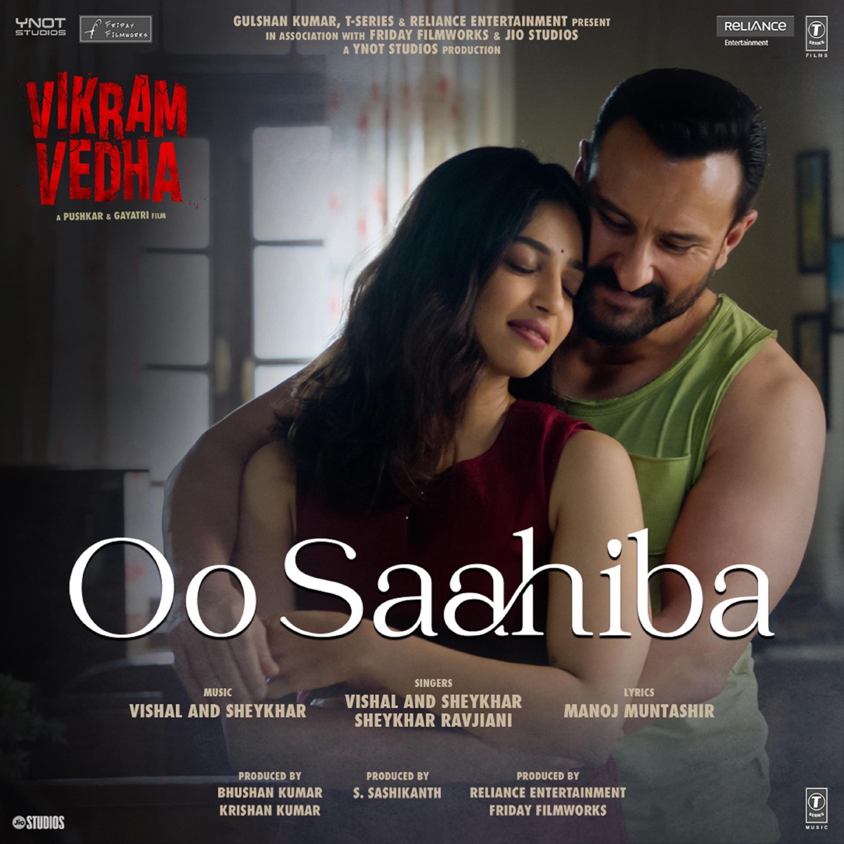 Oo Saahiba (From "Vikram Vedha") - Single by Vishal-Sheykhar, Sheykhar Ravjiani & Manoj Muntashir album cover