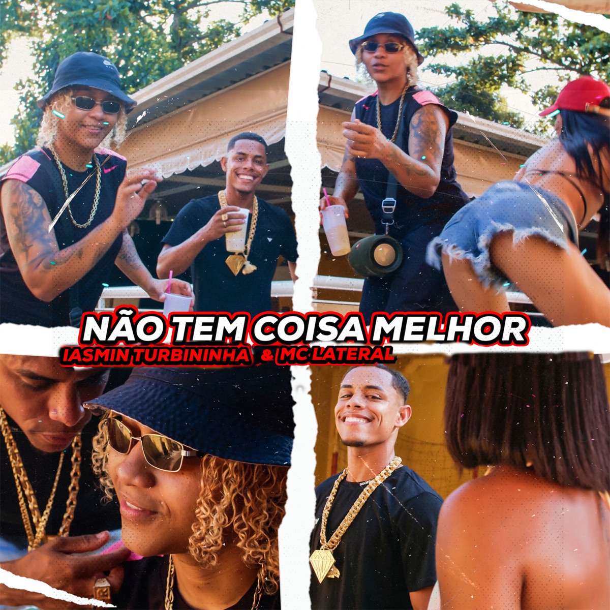 Não Tem Coisa Melhor - Single by Iasmin Turbininha & Mc Lateral album cover