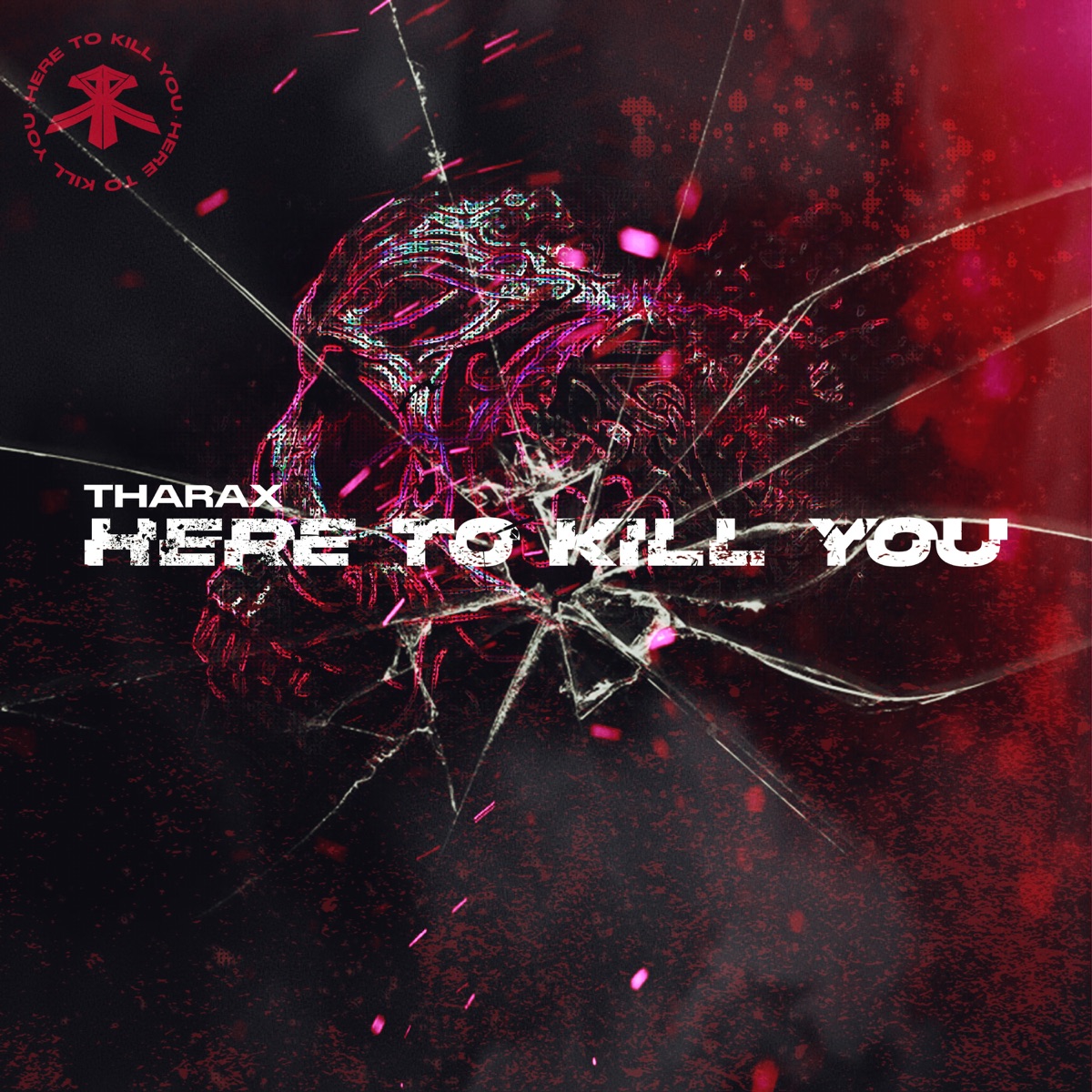 Here to Kill You - Single by Tharax album cover
