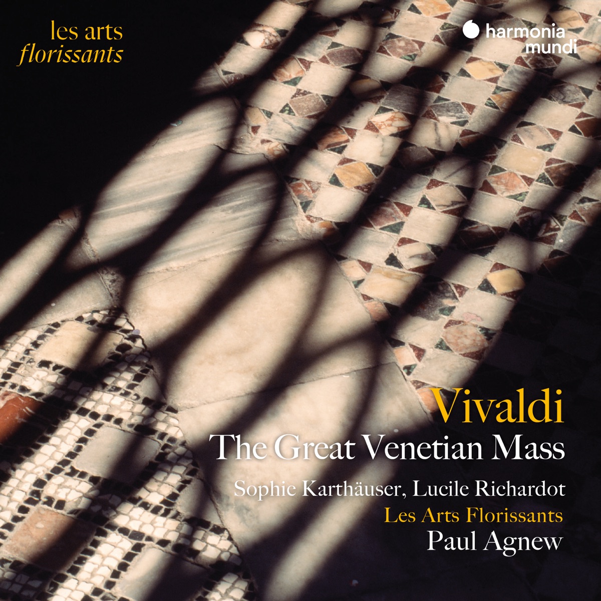 Vivaldi: The Great Venetian Mass by Les Arts Florissants, Paul Agnew, Sophie Karthäuser & Lucile Richardot album cover