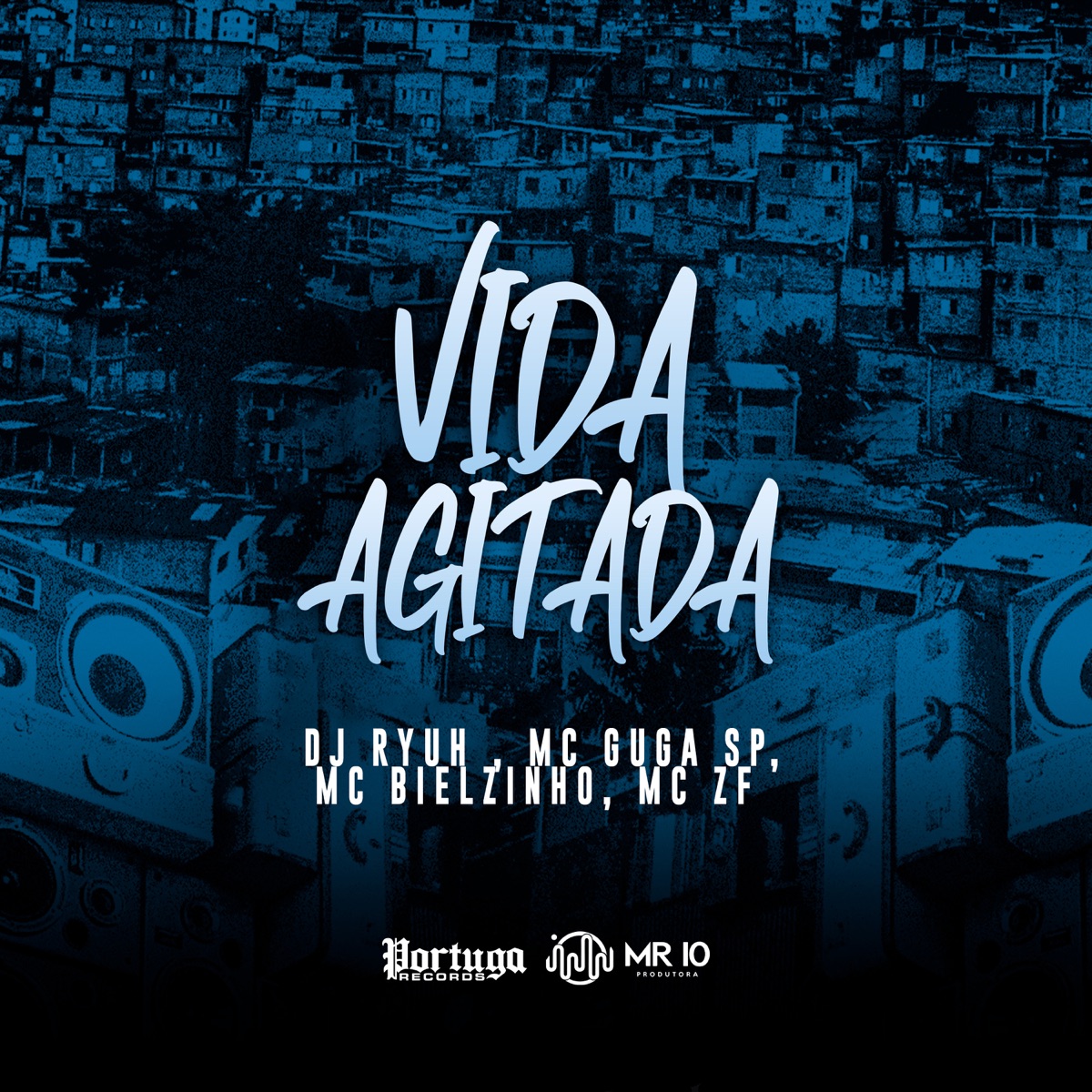 Vida Agitada (feat. Mc Guga SP, Mc ZF & MC Bielzinho) - Single by Dj Ryuh oficial album cover