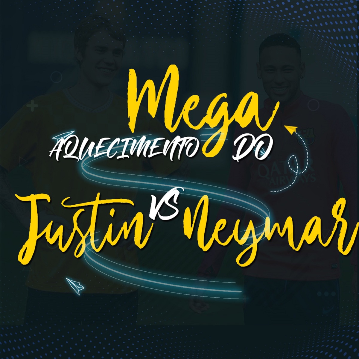 Aquecimento do Justin Vs Neymar (feat. Matheus Ryder) - Single by Dj John Mello album cover