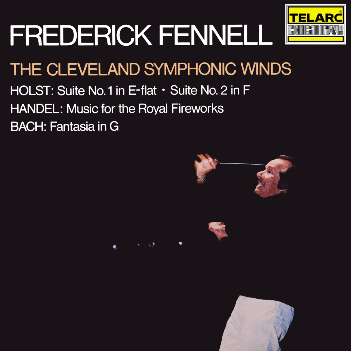 Holst: Suites Nos. 1 & 2, Op. 28 - Handel: Music for the Royal Fireworks, HWV 351 - Bach: Fantasia in G Major, BWV 572 by Frederick Fennell & Cleveland Symphonic Winds album cover