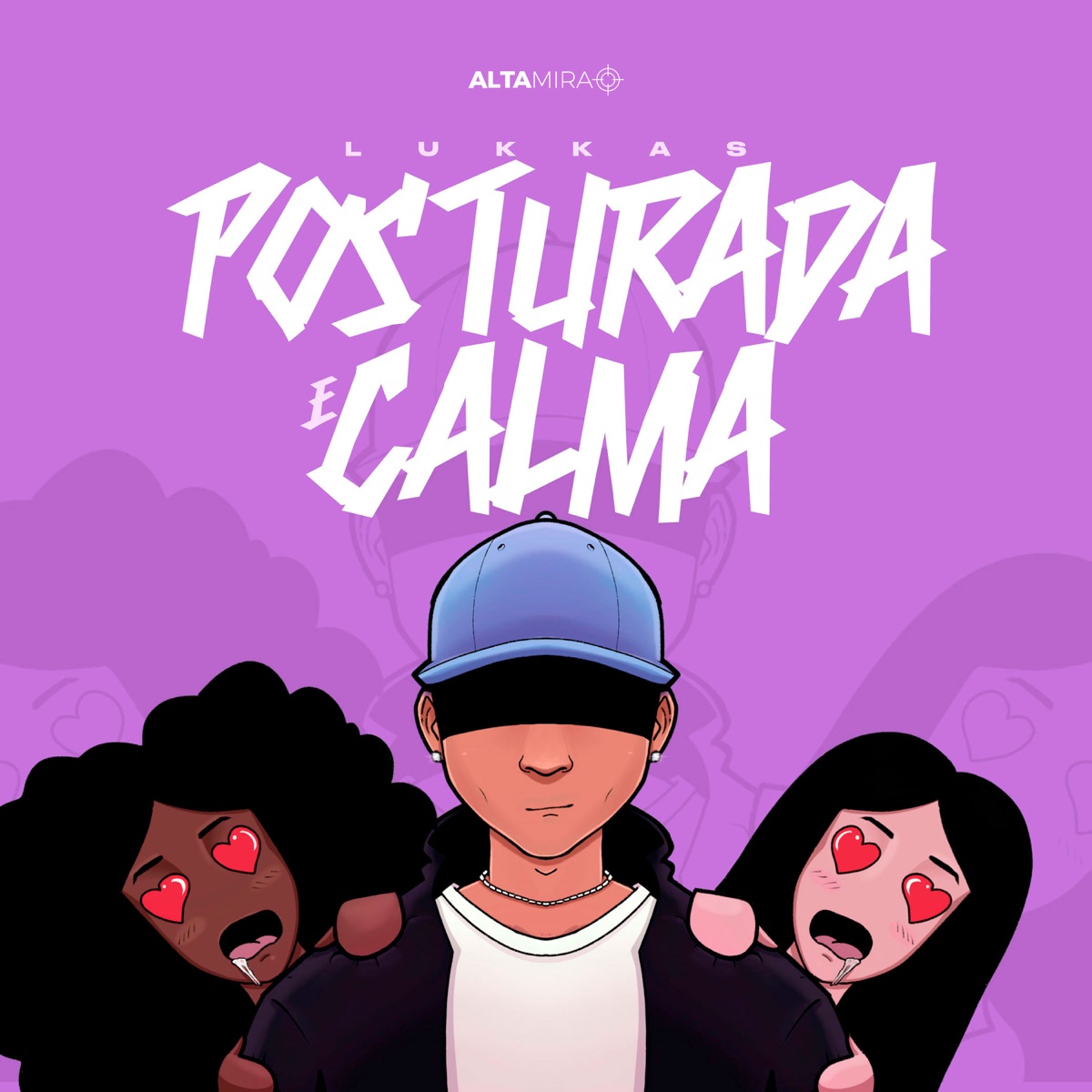 Posturada e Calma - Single by Altamira & Lukkas album cover