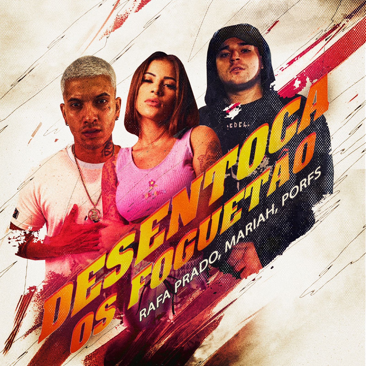Desentoca os Foguetão - Single by Rafa Prado, MARIAH & Porfs album cover