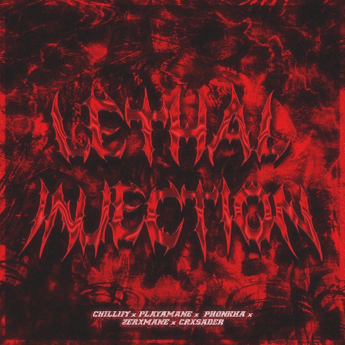 LETHAL INJECTION (feat. CRXSADER & Phonkha) - Single by Chillify, PLAYAMANE & ZERXMANE album cover