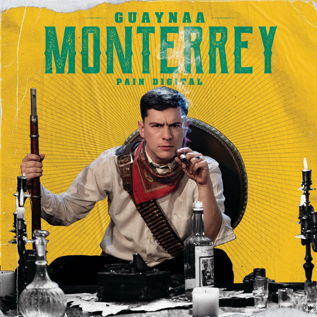 Monterrey - Single by Guaynaa & Pain Digital album cover