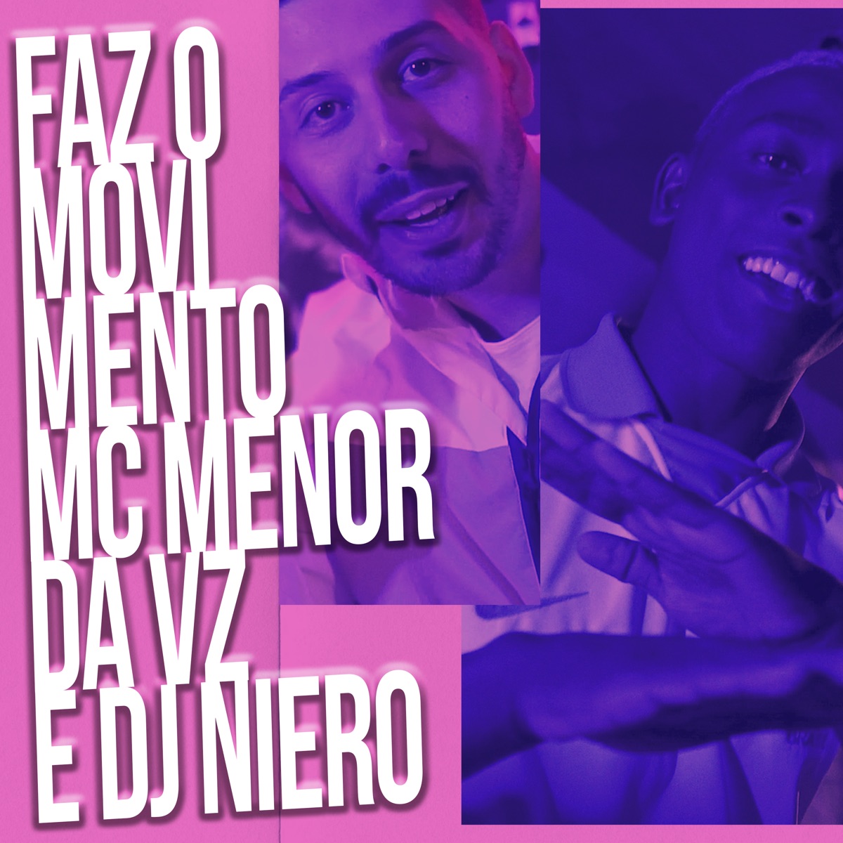 Faz o Movimento (feat. Mc Menor) - Single by dj niero album cover