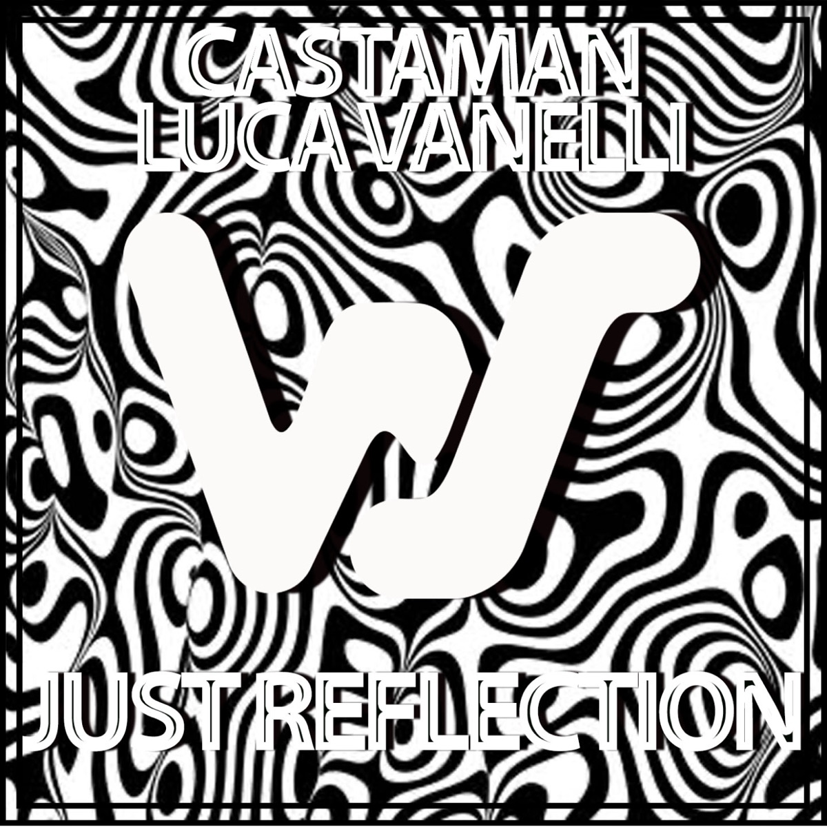 Just Reflection - Single by Castaman & Luca Vanelli album cover