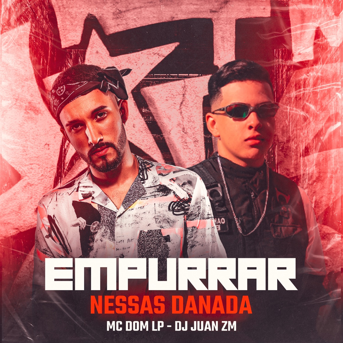 Empurrar Nessas Danada (feat. MC Dom Lp) - Single by DJ Juan ZM album cover