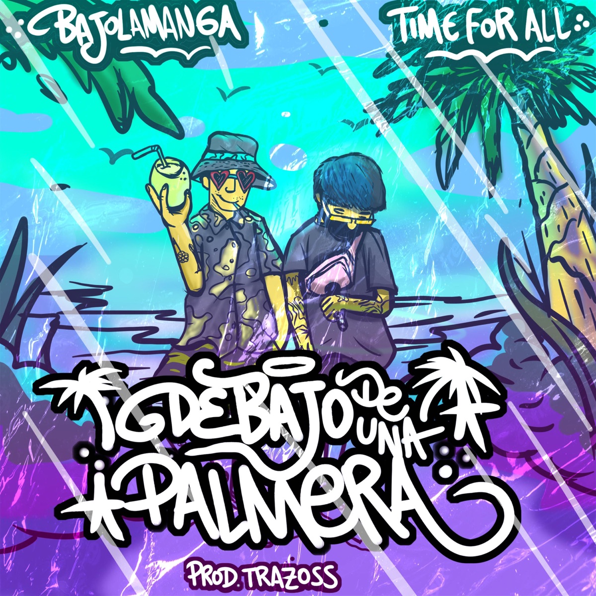 Debajo de una palmera (feat. Time for All) - Single by Bajolamanga album cover