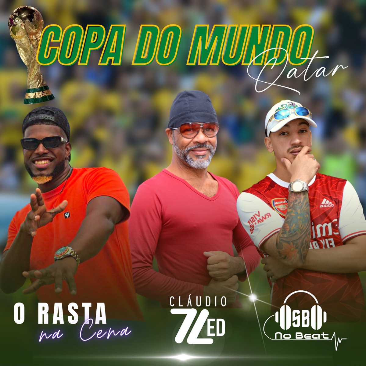 Copa do Mundo Qatar - Single by Claudio7LED, O Rasta na Cena & DJ SB no Beat album cover