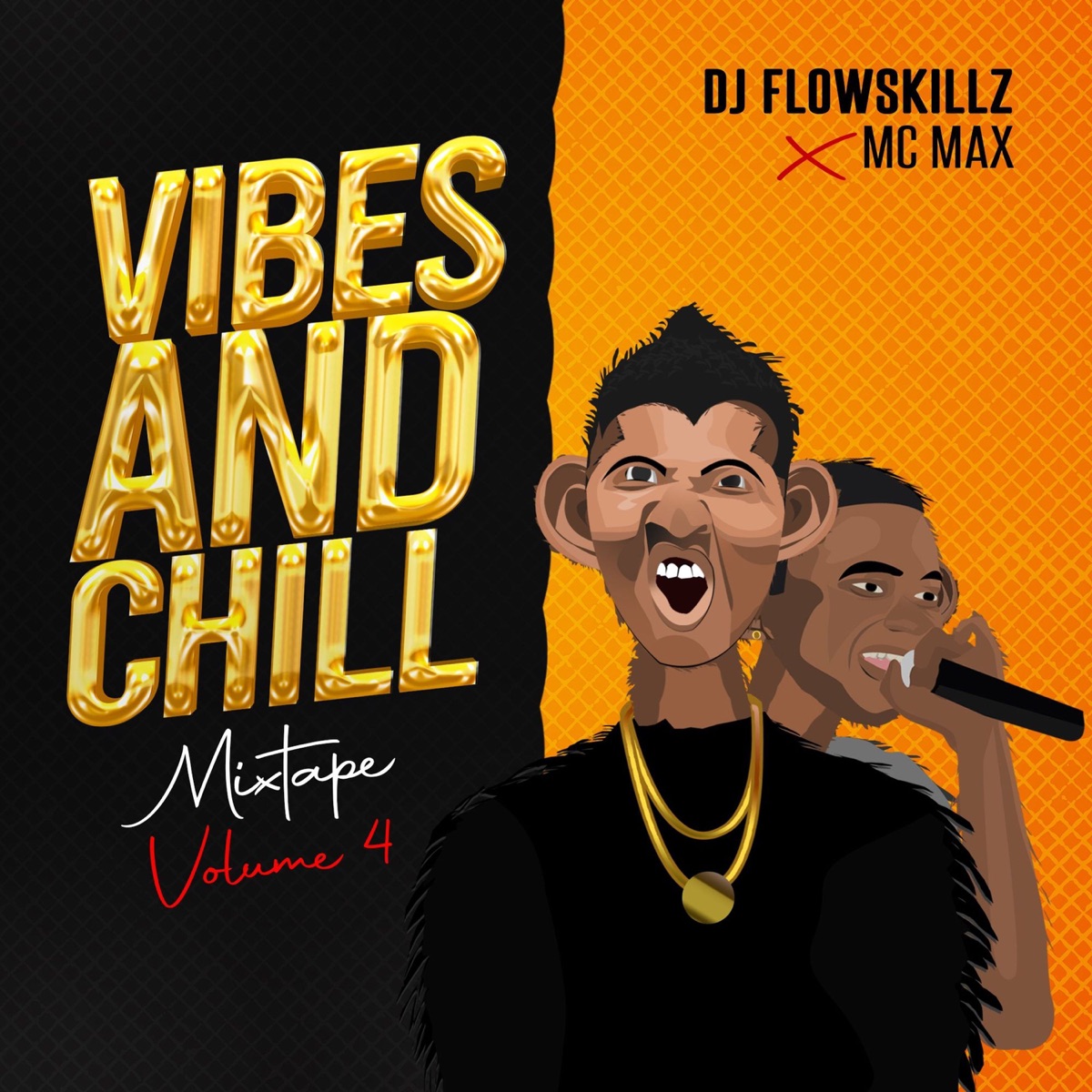 Vibes and Chill, Vol. 4 (Mixtape) by Dj Flowskillz & MC Max album cover