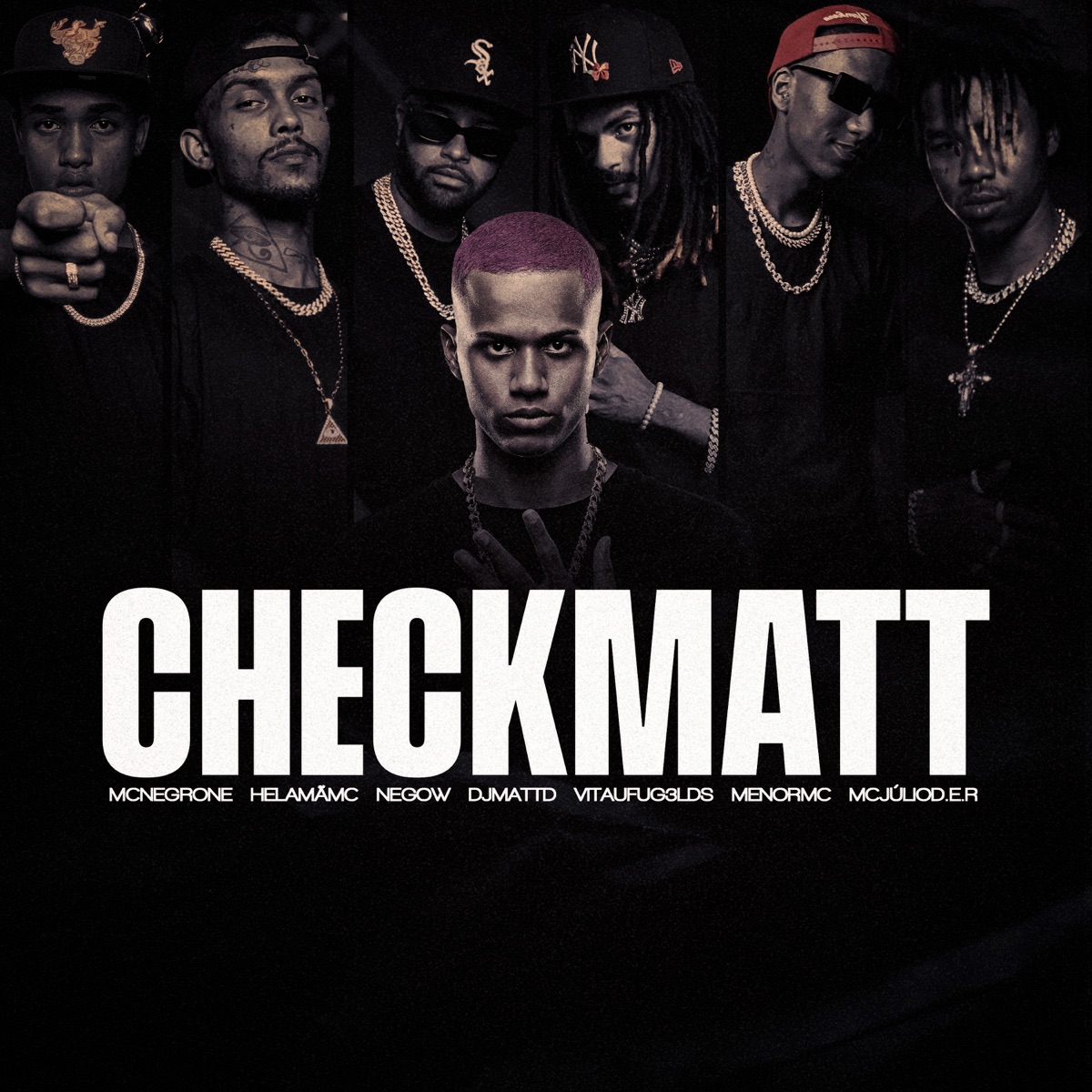 Checkmatt (feat. Mc Negrone, mc nego w, Helama MC & VITÃUFUG3LDS) - Single by Menor MC, MC Julio D.E.R. & Dj Matt D album cover