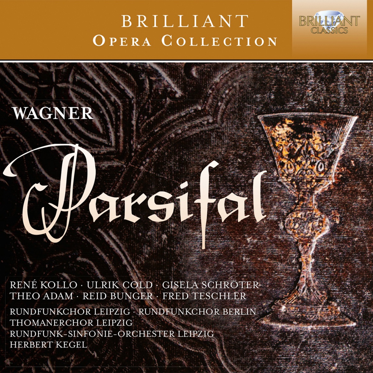 Wagner: Parsifal by MDR-Rundfunkchor, Rundfunkchor, Berlin, St Thomas's Boys Choir Leipzig, Rundfunk-Sinfonie Orchester Leipzig, René Kollo, Ulrik Cold, Gisela Schröter & Herbert Kegel album cover
