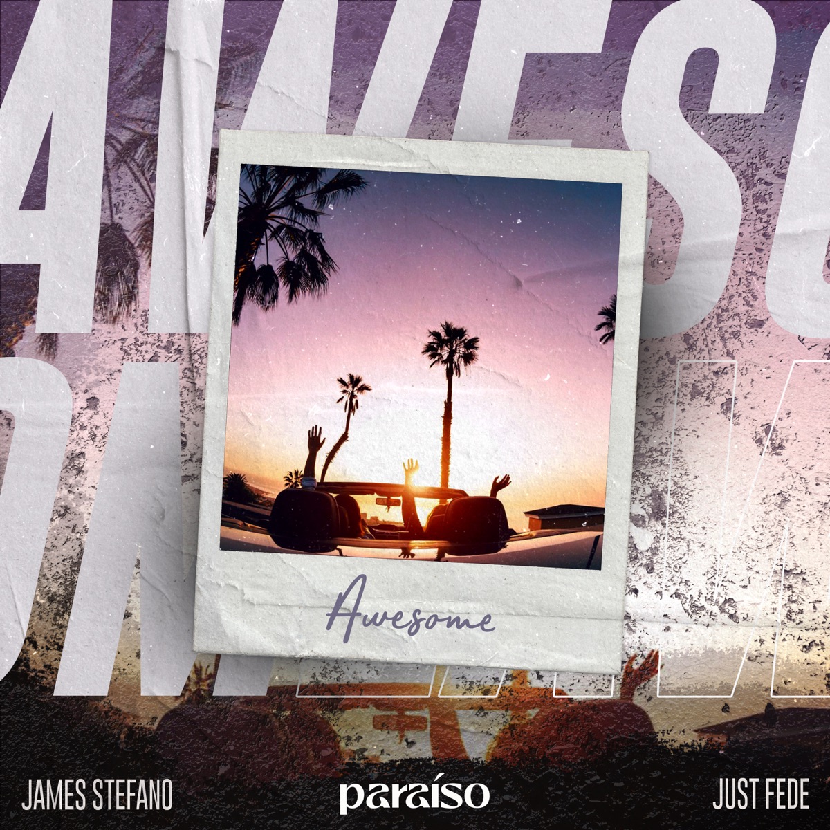 Awesome - Single by James Stefano & just Fede album cover