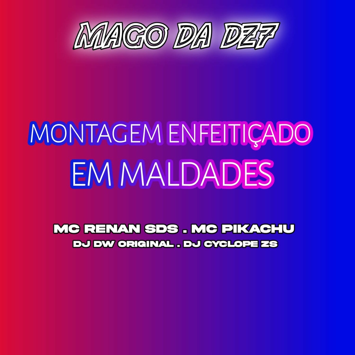 Montagem - Enfeitiçado Em Maldades - Single by MC RENAN SDS album cover