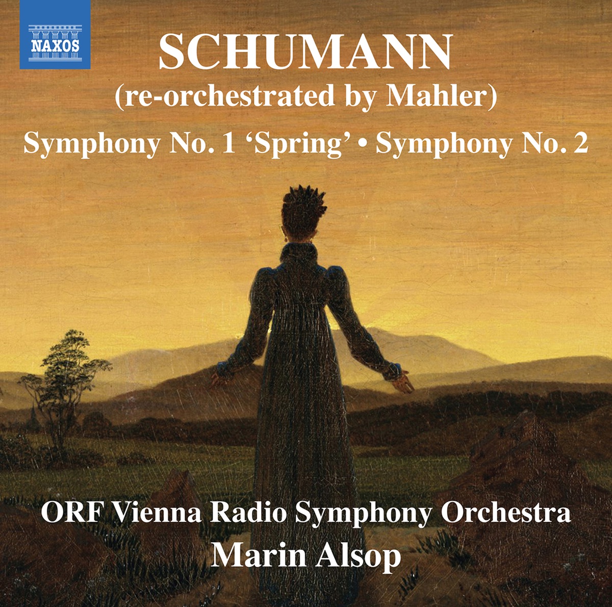 R. Schumann: Symphonies Nos. 1 & 2 (Re-Orchestrated by G. Mahler) by ORF Vienna Radio Symphony Orchestra & Marin Alsop album cover