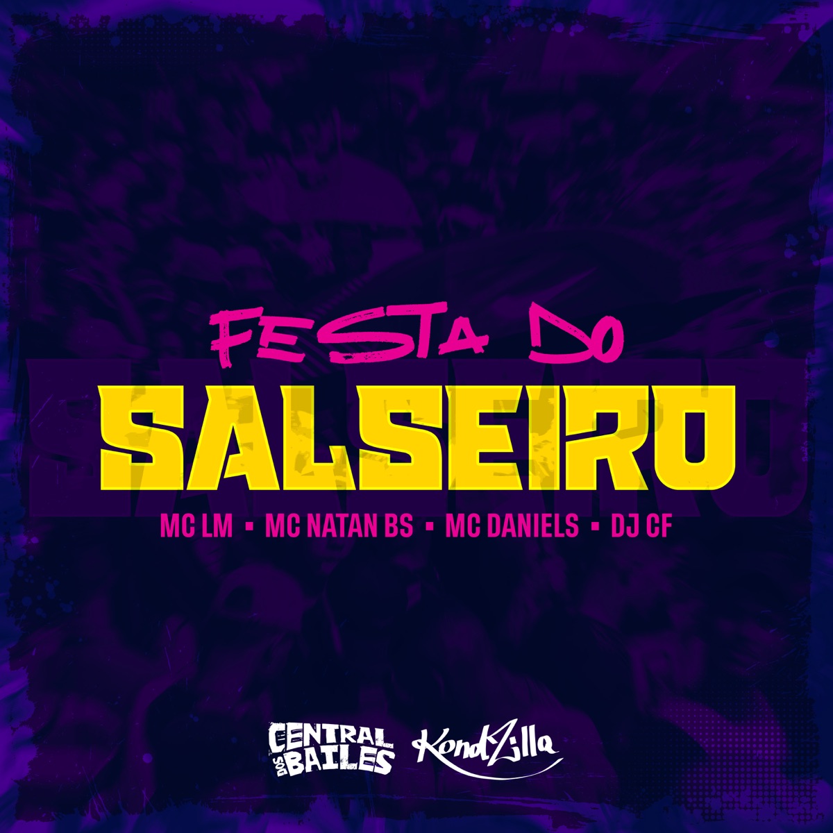 Festa do Salseiro (feat. DJ CF & Central dos Bailes) - Single by Mc LM, Mc Natan SB & Mc Daniels album cover