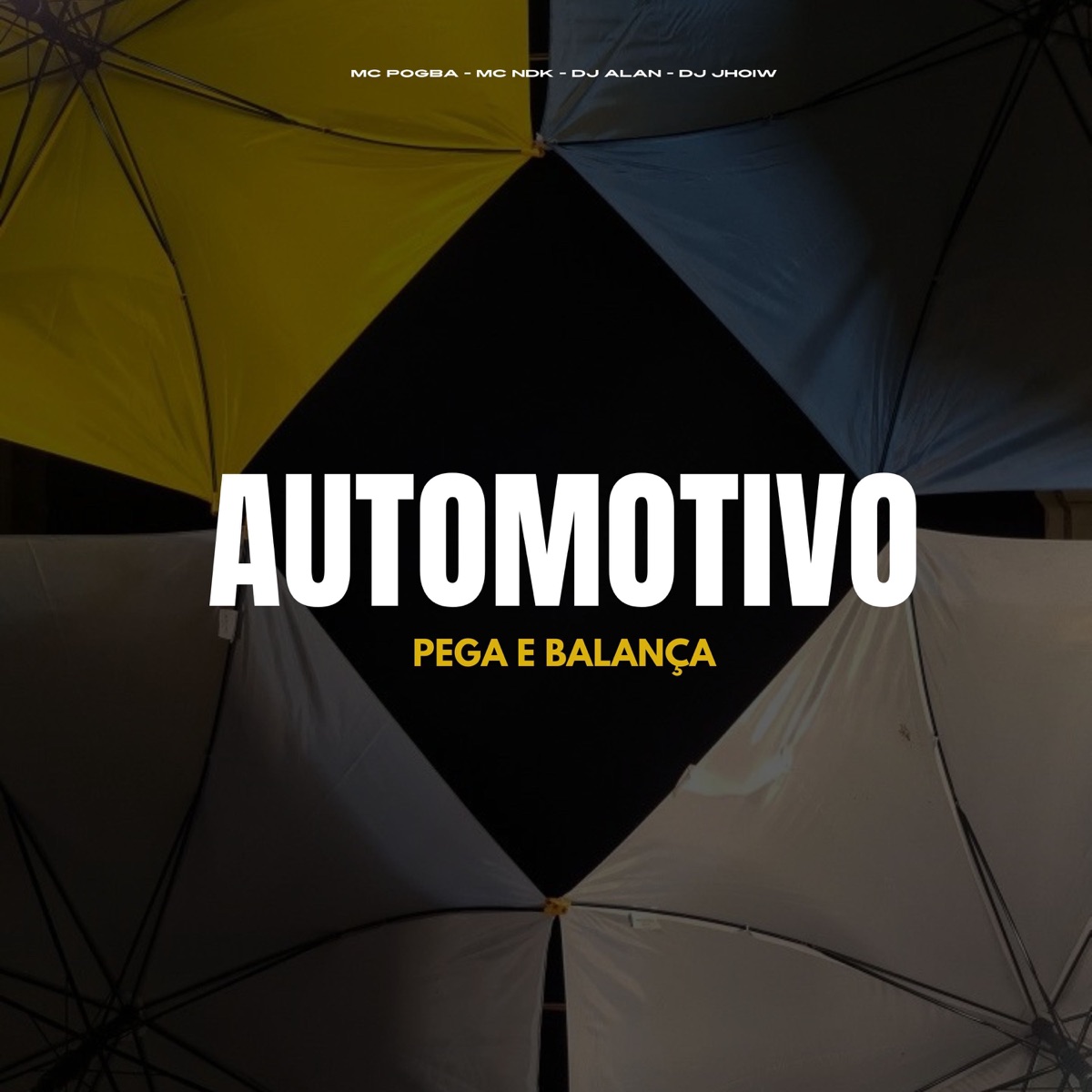 Automotivo Pega e Balança (feat. DJ JHOW) - Single by DJ Alan, Mc Pogba & MC Ndk album cover