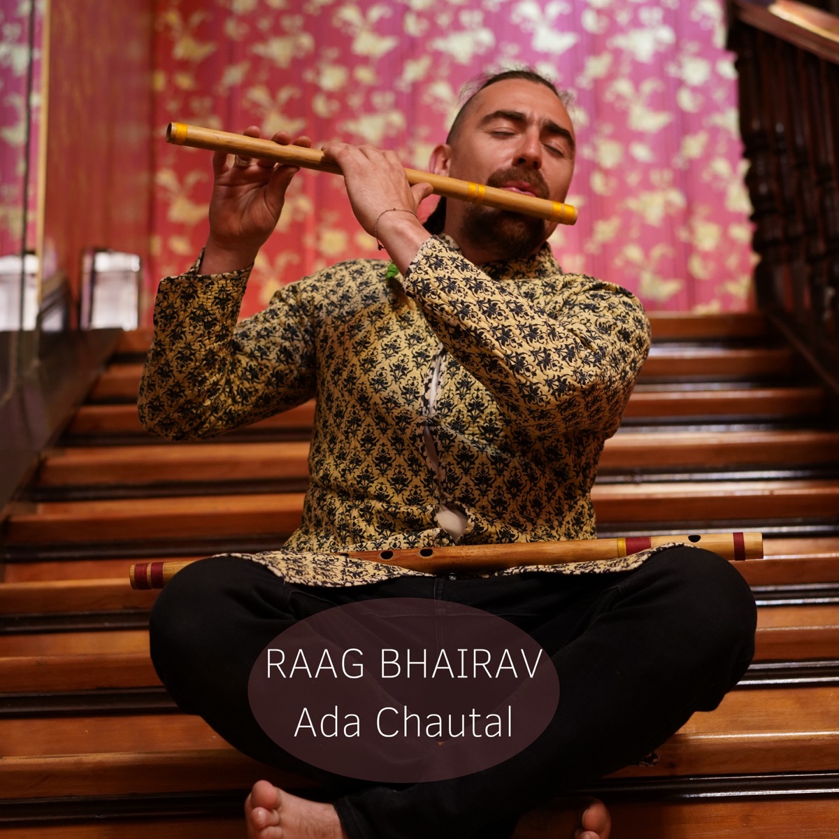 Raag Bhairav Ada Chautal - EP by flautas étnicas & Dhanvantri Dub album cover