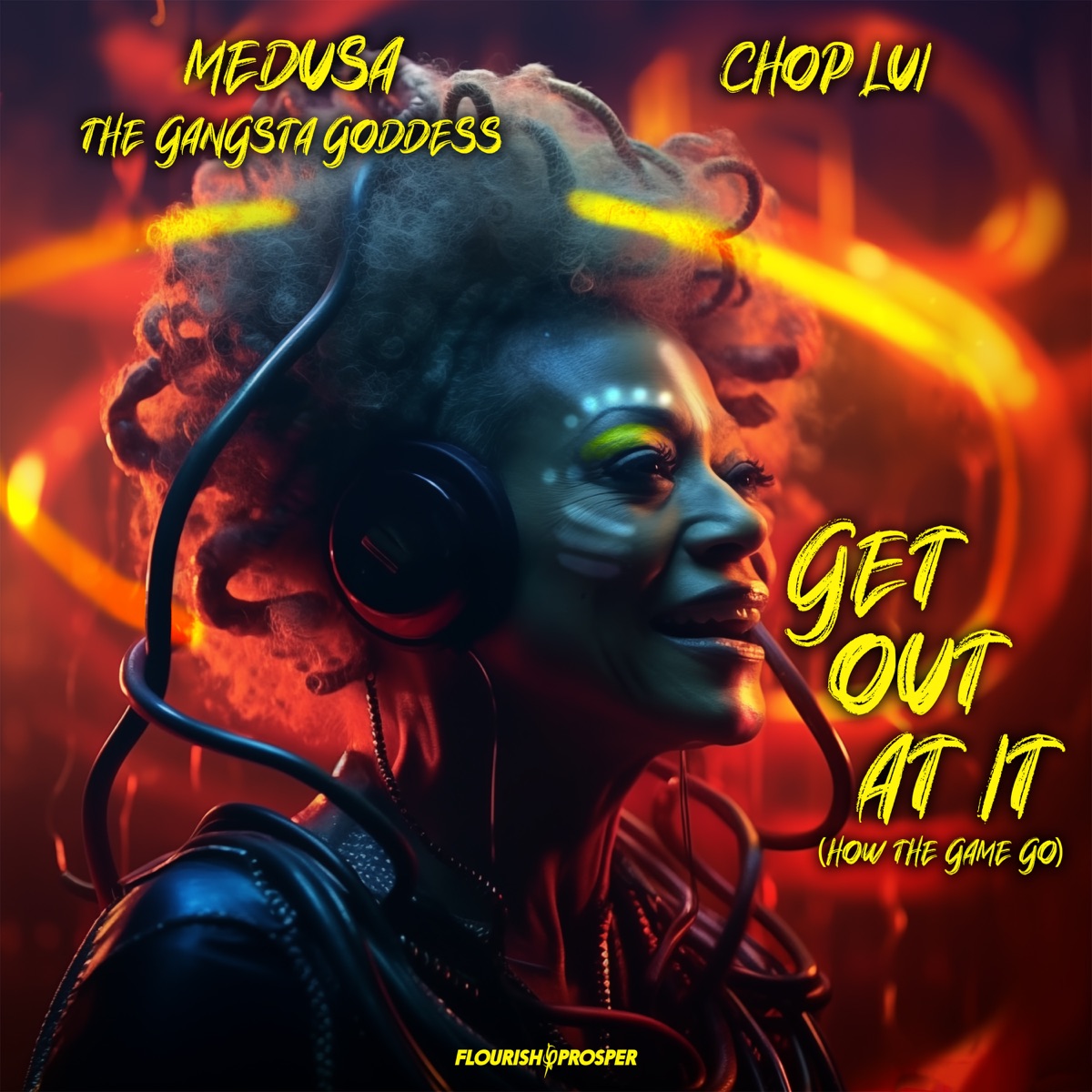 Get Out At It (How The Game Go) - Single by Medusa the Gangsta Goddess & Chop Lui album cover