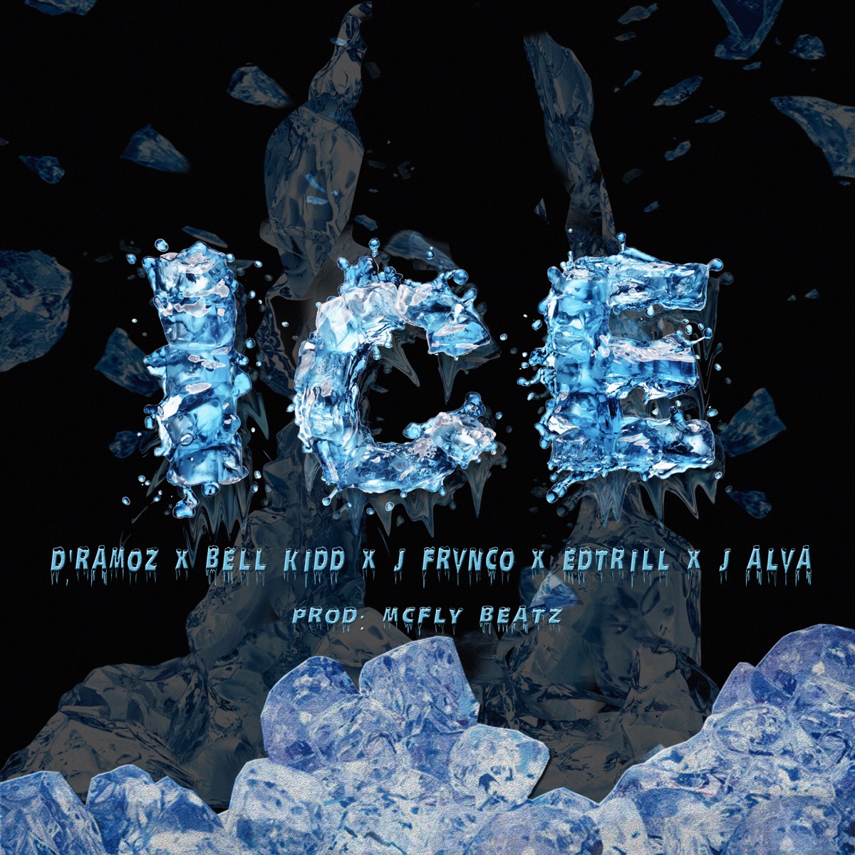 Ice (feat. edtrill, Bell Kidd, J Frvnco, J Alva & D. Ramoz) - Single by Mcfly Beatz album cover